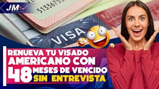 ATENCIÓN 🚨 Renovación de VISA AMERICANA sin ENTREVISTA HASTA 48 MESES  2022 [upl. by Jasper]