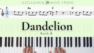 Dandelions  Ruth B  Piano Tutorial EASY  WITH Music Sheet  JCMS [upl. by Lothair]