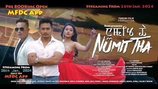 Numit Tha  Online Premiere Release From 26th jan 2024 [upl. by Htennaj969]