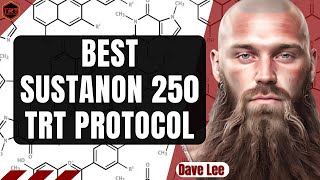 BEST Sustanon 250 TRT Protocol [upl. by Stenger]