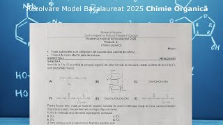 Rezolvare Model Bacalaureat 2025 Chimie Organică [upl. by Trebmal]