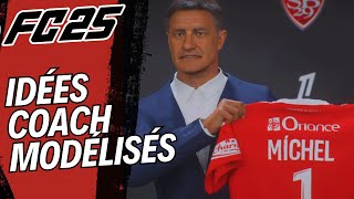 FC 25  IDÉES DES COACH MODELISÉS EN CARRIÈRE MANAGER [upl. by Erialb]