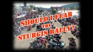 Should I Fear the Sturgis Rally [upl. by Tija]