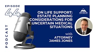 On Life Support Estate Planning Considerations for Uncertain Medical Situations [upl. by Alcina517]