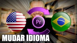 Como Mudar o Idioma do Adobe Premiere  SIMPLES E RÁPIDO [upl. by Cherian717]