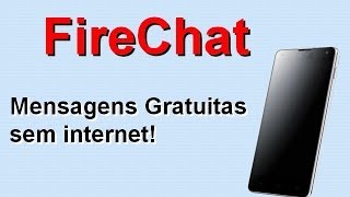 Baixar FireChat Grátis  AndroidIphone [upl. by Bagger]