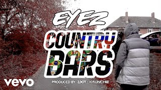 Eyez  Country Bars Official Video [upl. by Akimyt]