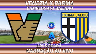 Venezia x Parma  Ao Vivo  Campeonato Italiano  09112024 [upl. by Cordeelia]