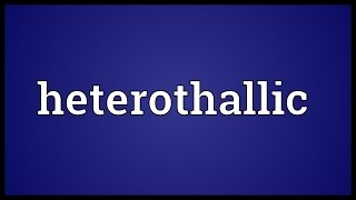 Heterothallic Meaning [upl. by Samuele]