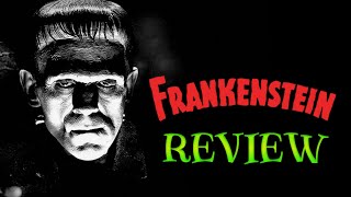 Frankenstein 1931 Review [upl. by Ynatsed]