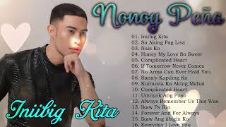 Nonoy Peña Songs collection 2024  Cover Hits Playlist  NONOY PEÑA  IIIBIG KITA trending [upl. by Ynamad]