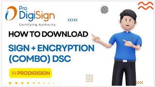 Step by Step Guide  How To Download Sign  Encryption Combo  DSC in ProdigiSign in HYP2003 Token [upl. by Dagley]