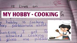 My Hobby  Cooking essay in english  12 Lines on My Favourite hobby is Cooking [upl. by Ymor]