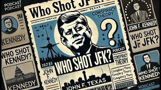 Episode16 The Last Moments of JFK Witnesses and Facts [upl. by Bentlee]