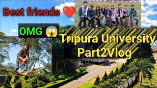 Tripura University Part 2 Vlog bestfriends funny Aamulai Khok Chalai Mani Tripura University Oh [upl. by Arch103]