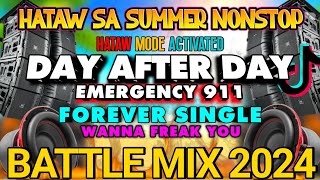 NEW BATTLE MIX Day After Day X Emergency 911 HATAW SA SUMMER NONSTOP 2024 Disco Nation Remix [upl. by Lewin]