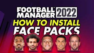 Face Pack Install Guide Football Manager 2022  How to get real player faces into FM22 [upl. by Doreen]