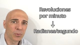 PASAR REVOLUCIONES POR MINUTO A RADIANES POR SEGUNDO Factores de conversión [upl. by Vlad863]