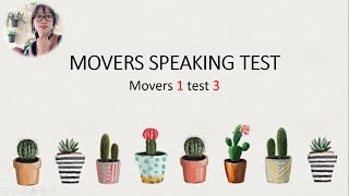 Movers speaking test  Movers 1 test 3 [upl. by Dalston]