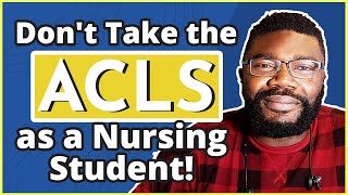 Dont Take the ACLS as a Nursing Student  My Honest Opinion [upl. by Meunier]