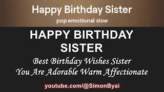 HAPPY BIRTHDAY SISTER  Best Wishes Party Dance Song [upl. by Oetomit422]