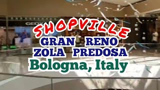 SHOPVILLE GRAN RENO ZOLA PREDOSA ITALY [upl. by Marden206]