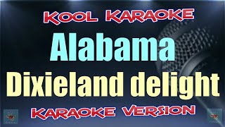 Alabama  Dixieland delight Karaoke version VT [upl. by Wiese]