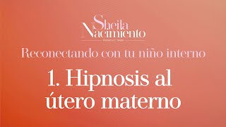 1 Hipnosis al útero materno HipnosisMaterna ConexiónConElÚtero SanaciónFemenina [upl. by Anett]