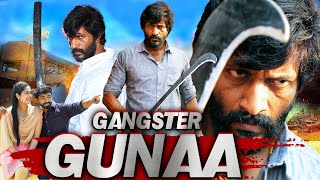 GANGSTER GUNNA  Full Hindi Dubbed Movies  Kishore Neeraja  South Action Movies [upl. by Audwin190]