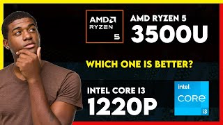 AMD Ryzen 5 3500U vs Intel Core i3 1220P Comparison [upl. by Rego]