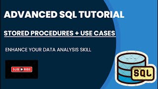 Advanced SQL Tutorial  Stored Procedures  Use Cases [upl. by Anem]