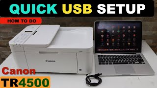 Canon TR4500 USB Setup  Quick Setup For Fast Printing amp Scanning  Canon Printer Easy Setup [upl. by Malley]