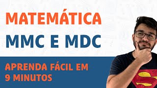 MMC e MDC  APRENDA RÁPIDO E FÁCIL [upl. by Cecilius]