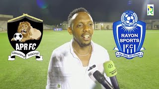 IKIRUNGA NIKIRUKA NIBWO RAYON IZATSINDA APR  JANGWANI ATANGAJE AMAGAMBO AKOMEYE  KURI VISION FC [upl. by Devy]