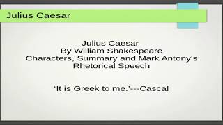 Julius Caesar by William Shakespeare Characters Summary and Mark Antonys Rhetorical Speech [upl. by Anhavas]