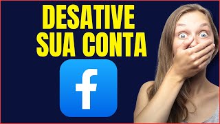 COMO DESATIVAR UMA CONTA NO FACEBOOK [upl. by Sankaran]