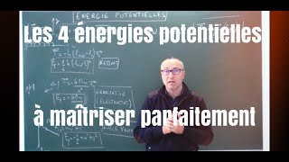 Les 4 énergies potentielles à maîtriser parfaitement [upl. by Aliab182]