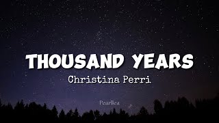 Christina Perri  Thousand Years Lyrics [upl. by Cosetta]