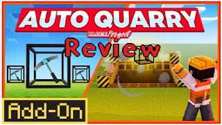 Minecraft Bedrock addon mod review Auto Quarry [upl. by Aitselec]