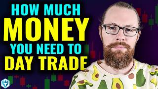 NEW 💥 How much money do you NEED to Day Trade [upl. by Aicilav]