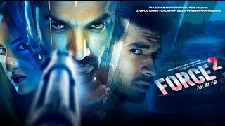 Force 2 Trailer 2016 Launch  John AbrahamSonakshi SinhaTahir Raj Bhasin [upl. by Radmilla902]