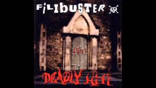 Filibuster  Deadly HiFi Full Album [upl. by Freud]