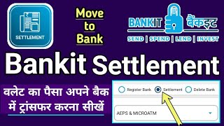 Bankit Settlement  Bankit Move to Bank  Bankit Settlement Kaise Kare  Bankit Wallet to Bank kaka [upl. by Comyns]