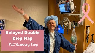 DELAYED DOUBLE DIEP FLAP PROCEDURE amp RECOVERY BREAST RECONSTRUCTION  my cancer journey [upl. by Christin]