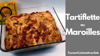 TARTIFLETTE au MAROILLES Tous en cuisine avec Seb [upl. by Arahas]