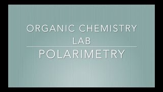 Polarimetry Lab Video [upl. by Rehptosirhc96]