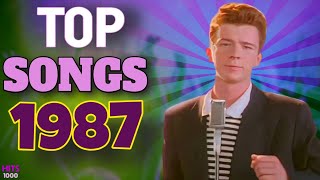 Top Songs of 1987  Hits of 1987 [upl. by Necila]