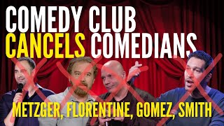 Comedy Club CANCELS Kurt Metzger Dave Smith Jim Florentine amp Luis J Gomez Shows Keanu Thompson [upl. by Mord162]