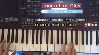 Loor a ti mi Dios y Los juicios de Dios Voceros de Cristo Piano [upl. by Eicram990]