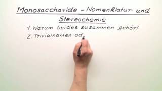 MONOSACCHARIDE  NOMENKLATUR UND STEREOCHEMIE  Chemie [upl. by Soracco]